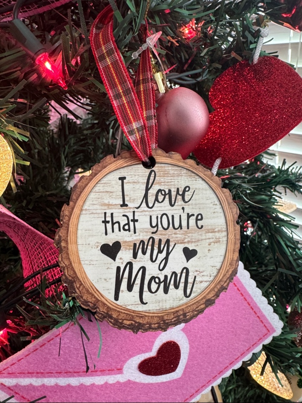 Love That You're My Mom Wooden Christmas Ornament - Red Plaid Ribbon